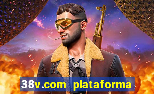 38v.com plataforma de jogos